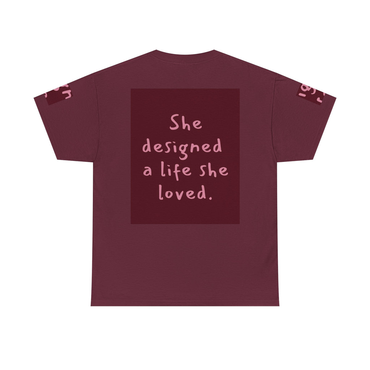 She Designed a Life She Loved Tee