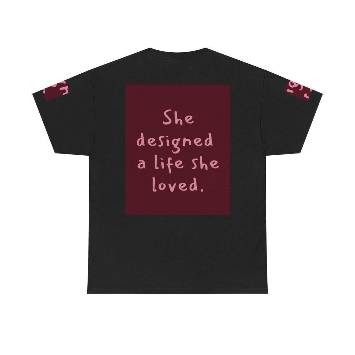 She Designed a Life She Loved Tee