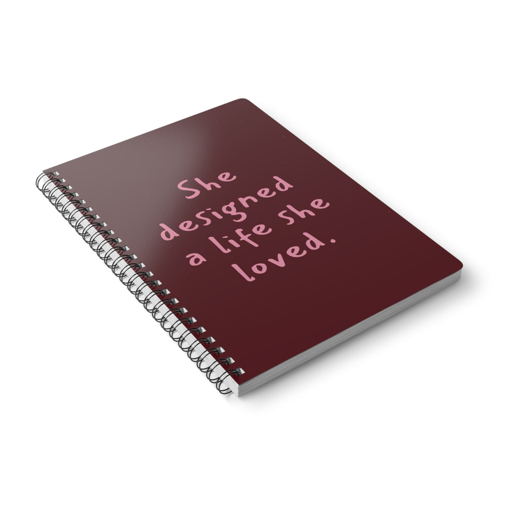 Wirobound Notebook: She designed a life she loved