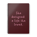 Wirobound Notebook: She designed a life she loved