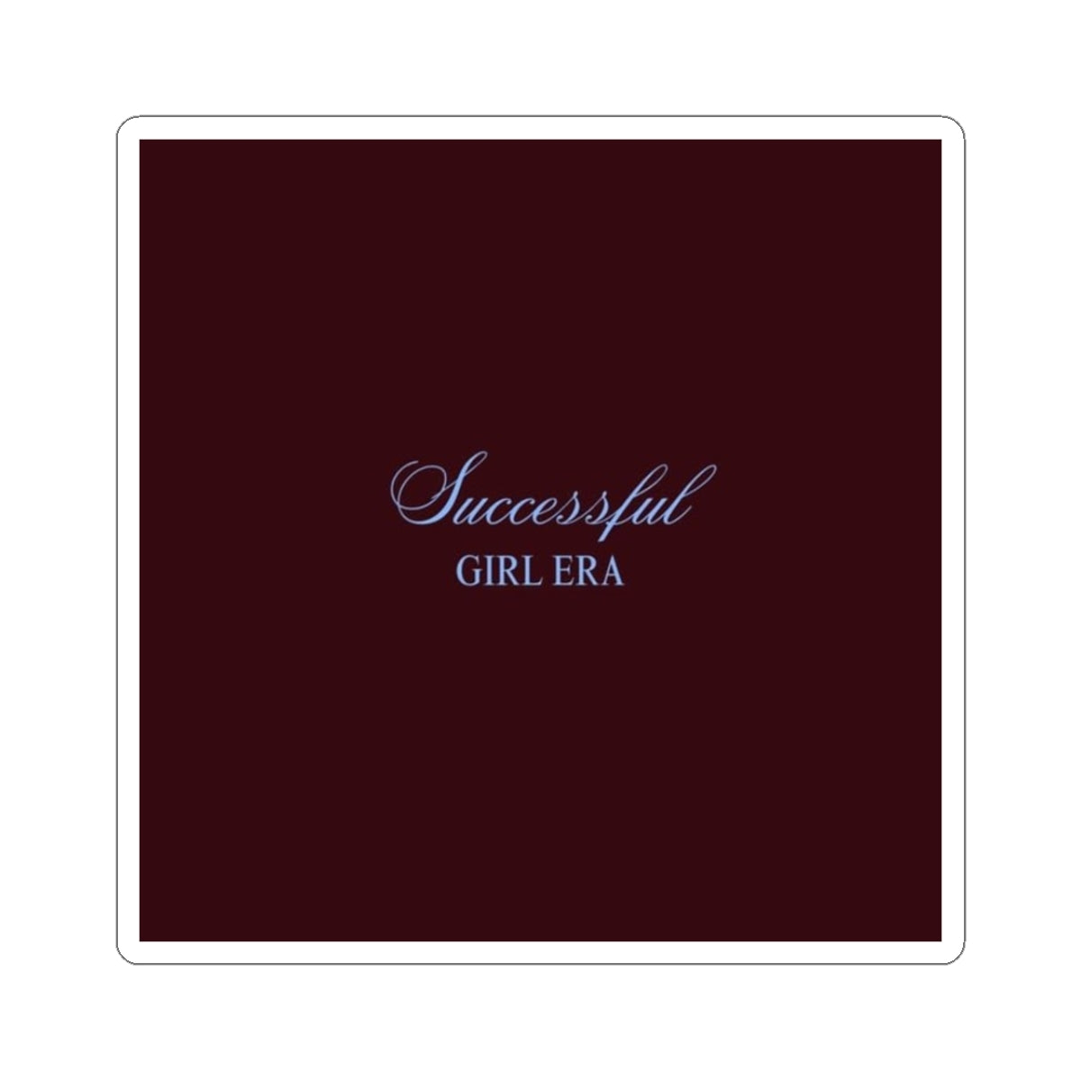 Successful Girl Era Sticker