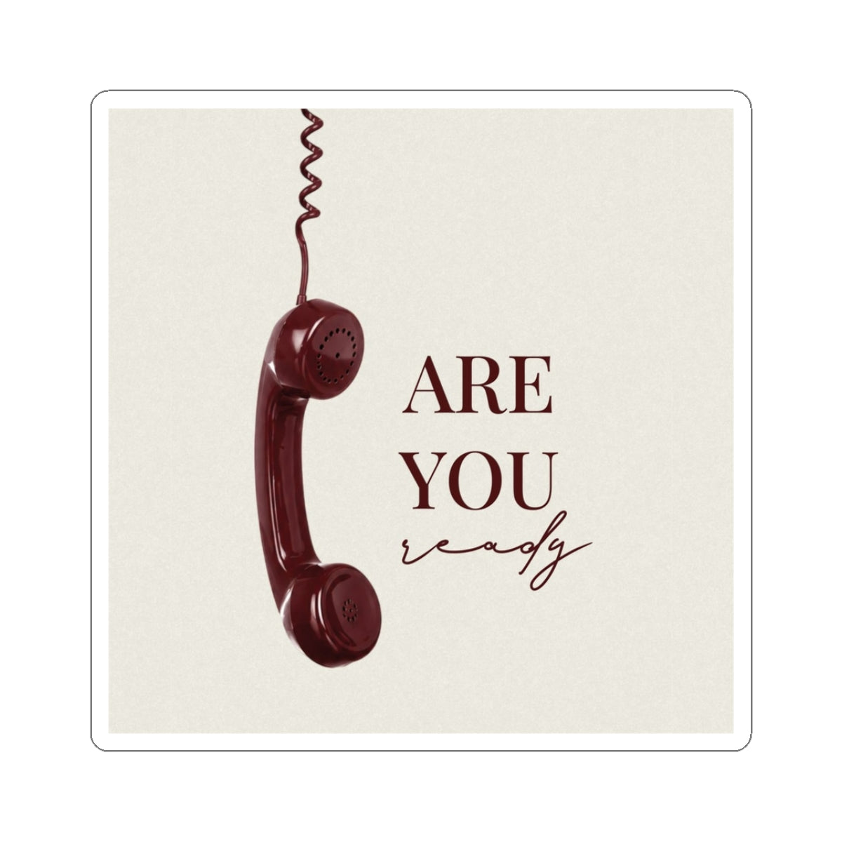 Are You Ready Retro Sticker