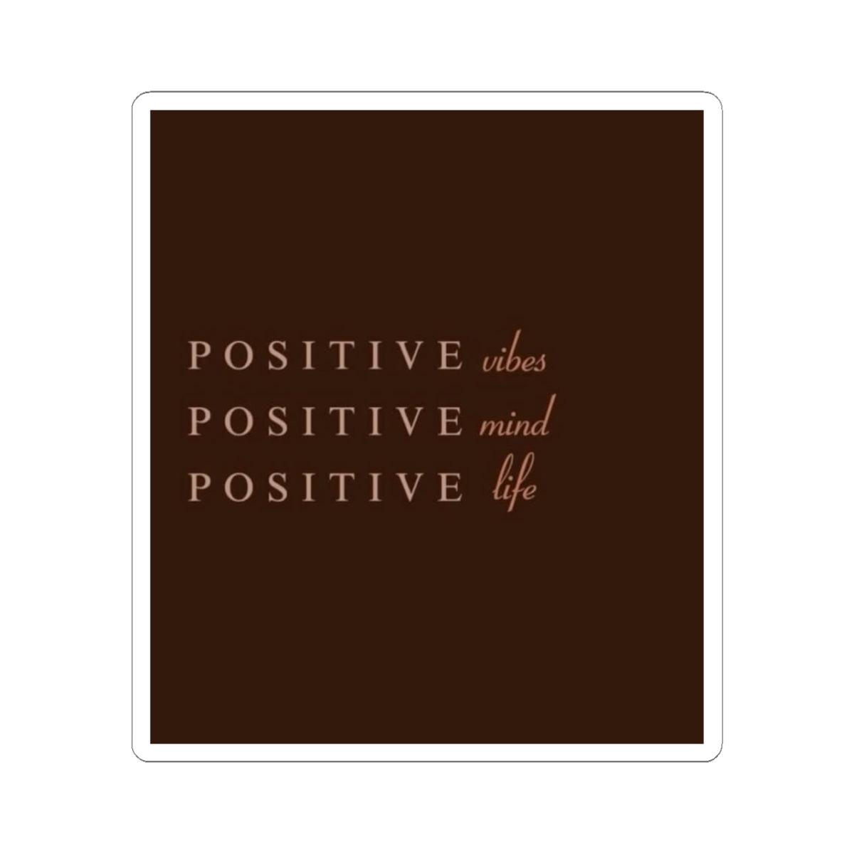 Positive x3 Sticker
