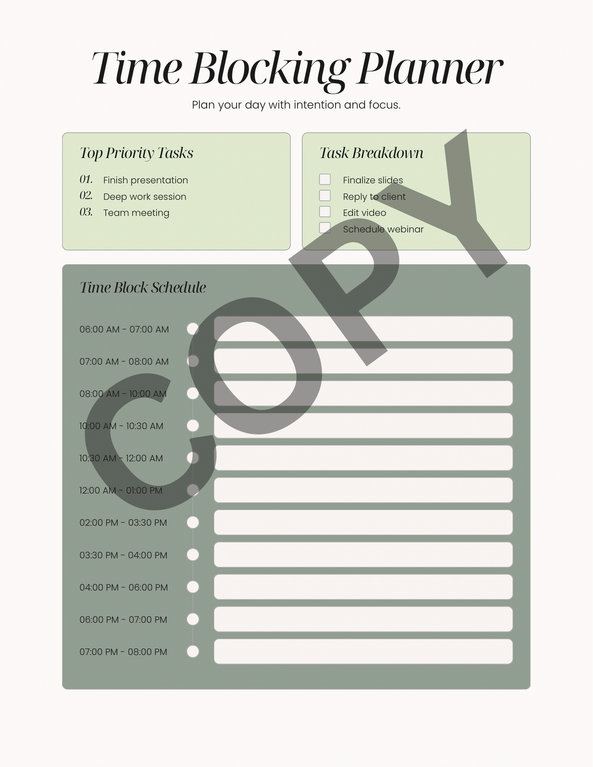 A digital template for a Time Blocking Planner featuring a minimalist layout with a light beige background, sage green boxes, and black text. The template includes sections for 'Top Priority Tasks', 'Task Breakdown', and a 'Time Block Schedule' with time slots and checkboxes, overlaid with a large translucent diagonal watermark.